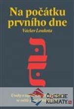 Na počátku prvního dne