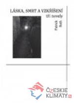 Láska, smrt a vzkříšení