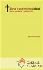 Slova v zapomenutí daná