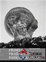 Příběhy pražských parků a zahrad