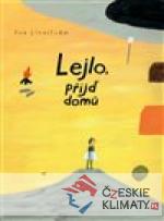 Lejlo, přijď domů