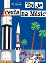To je cesta na Měsíc