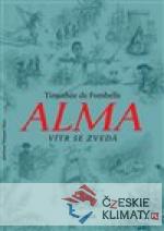 Alma. Vítr se zvedá