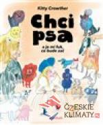 Chci psa a je mi fuk, co bude zač