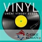 Vinyl: Umění výroby desek