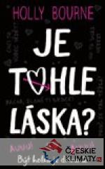 Je tohle láska?