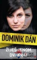 Žiješ jenom dvakrát