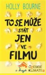 To se může stát jen ve filmu