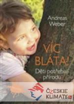 Více bláta! Děti potřebují přírod...