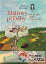 Eliášovy příběhy na nebi, na zemi a...