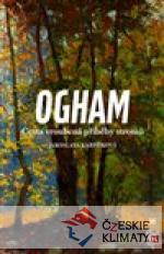 Ogham. Cesta vroubená příběhy stromů...