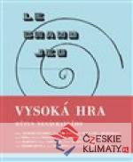 Vysoká hra – mýtus nenávratného