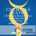 Chymická svatba Christiana Rosenkreutze...