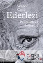 Ederlezi. Pesimistická komedie