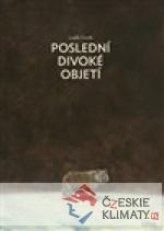 Poslední divoké objetí