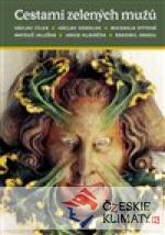 Cestami zelených mužů