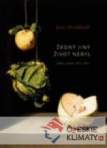 Žádný jiný život nebyl