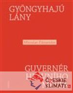 Gyöngyhajú lány / Guvernér hlavního měst...