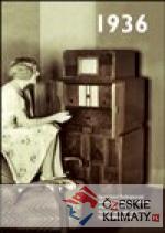 1936 – Jaké to tenkrát bylo aneb Co ...
