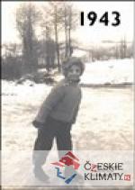 1943 – Jaké to tenkrát bylo aneb Co ...
