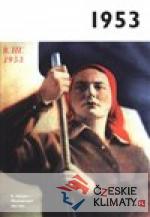1953 – Jaké to tenkrát bylo aneb Co ...