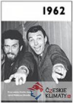 1962 – Jaké to tenkrát bylo aneb Co ...