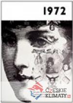 1972 – Jaké to tenkrát bylo aneb Co ...