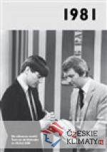 1981 – Jaké to tenkrát bylo aneb Co ...