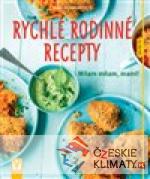 Rychlé rodinné recepty – mňam mňam, mami...
