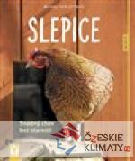 Slepice – snadný chov bez starostí