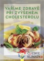 Vaříme zdravě při zvýšeném choles...
