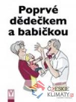 Poprvé dědečkem a babičkou