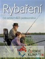 Rybaření - Od začátečníka k profes...