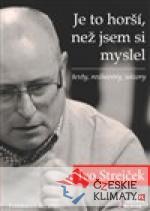 Je to horší, než jsem si myslel