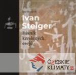 Ivan Steiger, básník kreslených esejů...