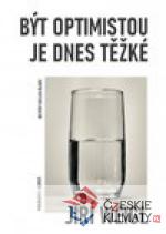 Být optimistou je dnes těžké