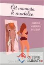 Od mamuta k modelce