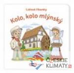 Lidové říkanky - Kolo, kolo mlýnský