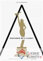 A dostaneš mě k filmu?