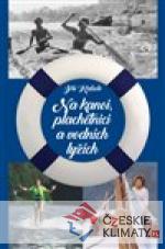 Na kanoi, plachetnici a vodních lyžíc...