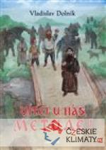 Vítej u nás, Metude