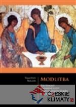 Modlitba - zkušenost posvátné úcty a dův...