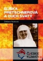 Eliška Pretschnerová a Duch Svatý