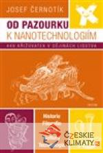 Od pazourku k nanotechnologiím
