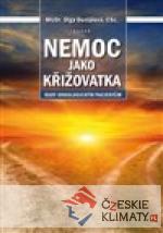 Nemoc jako křižovatka: rady onkologick...