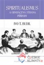 Spiritualismus a odvrácená strana př...