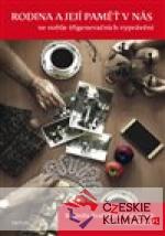 Rodina a její paměť v nás ve světle...