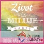 Život vás miluje – karty