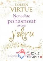 Nenechte pohasnout svou jiskru