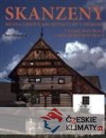 Skanzeny – Muzea lidové architektury ...